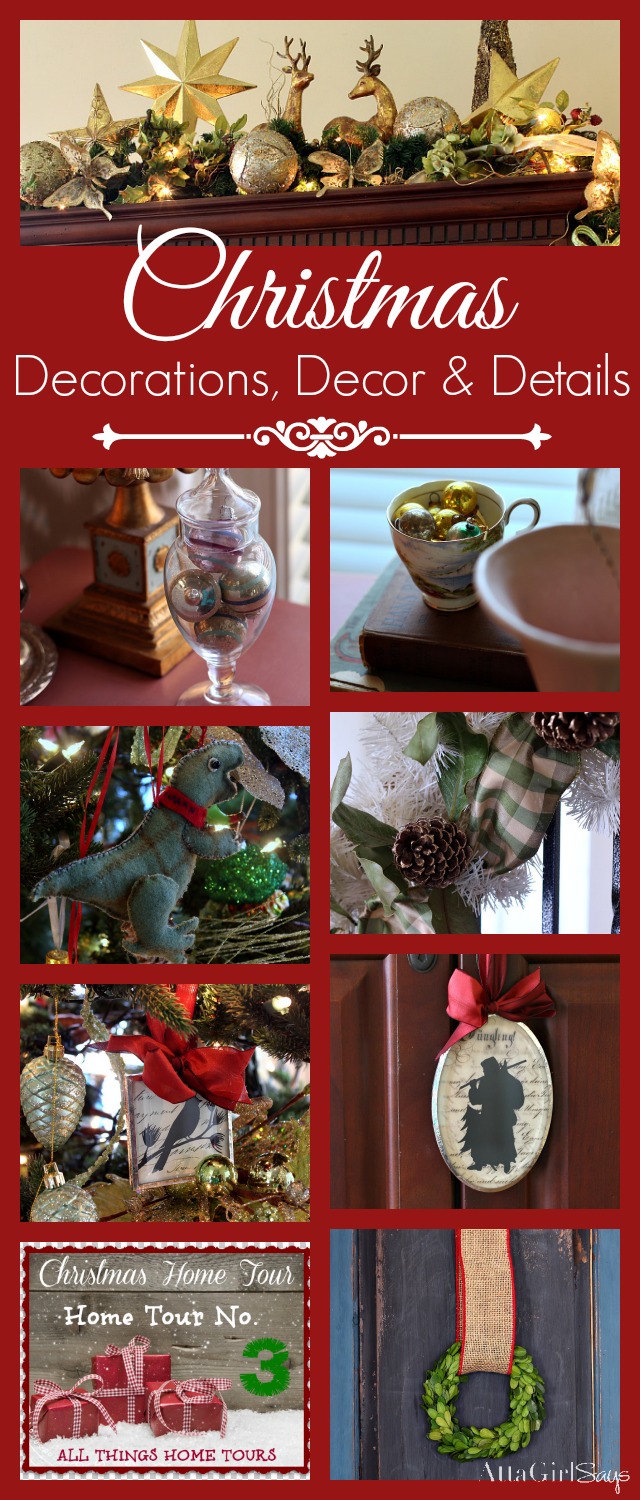Atta Girl Says 2013 Christmas Home Tour & Holiday Decorating Ideas