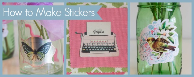 How to Make Your Own Stickers & Decorate with Them