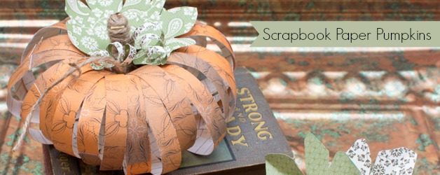 Scrapbook Paper Pumpkins: Learn two different methods for making pretty fall pumpkins out of scrapbook paper