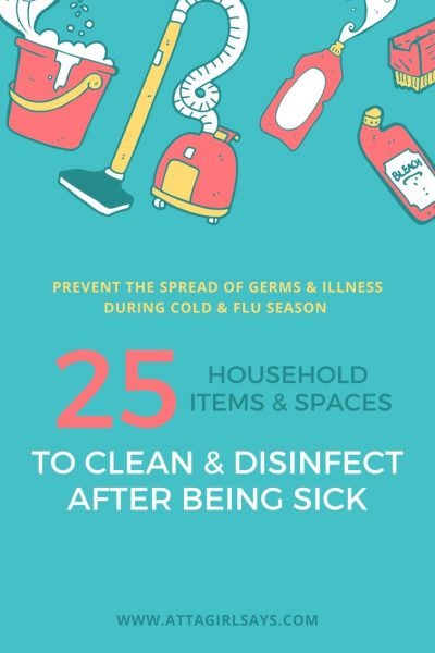 graphic with illustration showing cleaning products and tools and 25 household items and spaces to clean after being sick