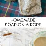 collage image showing how to make melt and pour soap on a rope