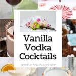 collage photo of six vanilla vodka cocktails with text overlay