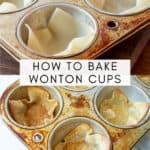 wonton wrappers uncooked and cooked in a muffin tin