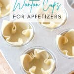 wonton wrappers in a cupcake pan