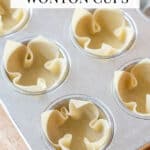 wonton wrappers in muffin pan