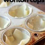 wonton wrappers in a muffin tin