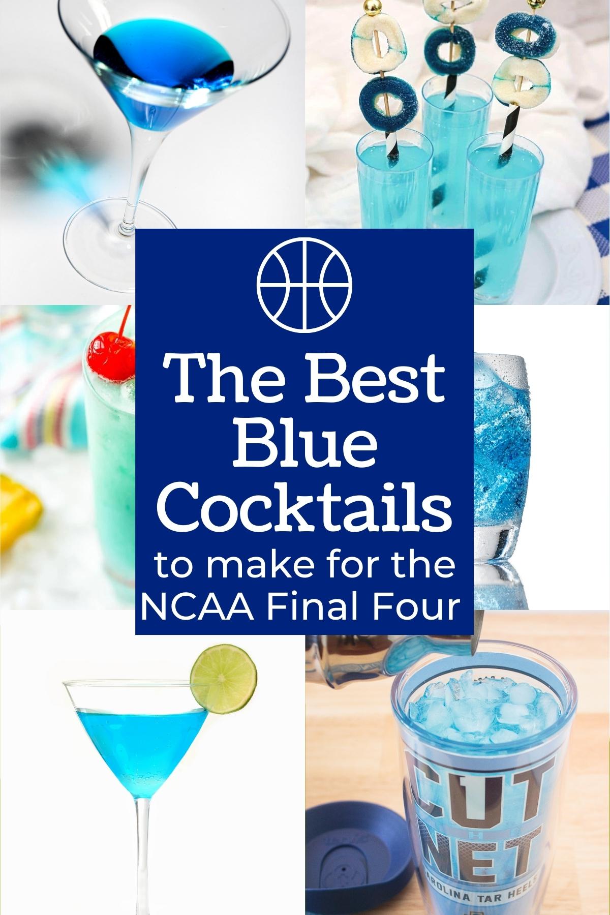 collage of blue cocktails to make for the 2022 Final Four