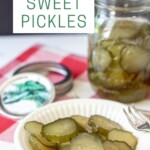 jar and bowl of homemade sweet pickles