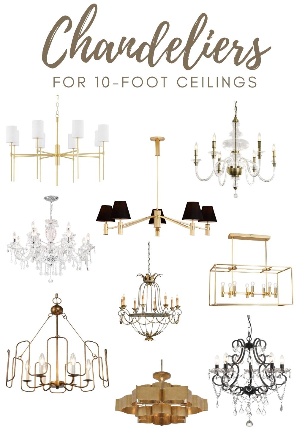 collage of chandeliers for 10 foot ceilings