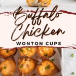 tray of buffalo chicken wonton cups with text overlay
